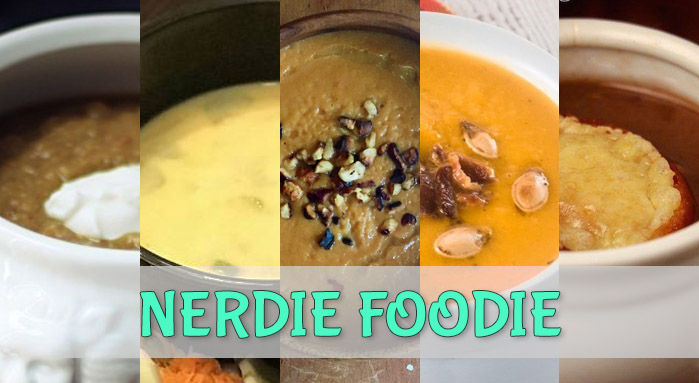 nerdie foodie road to recovery nerdy soups